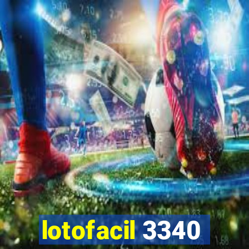 lotofacil 3340